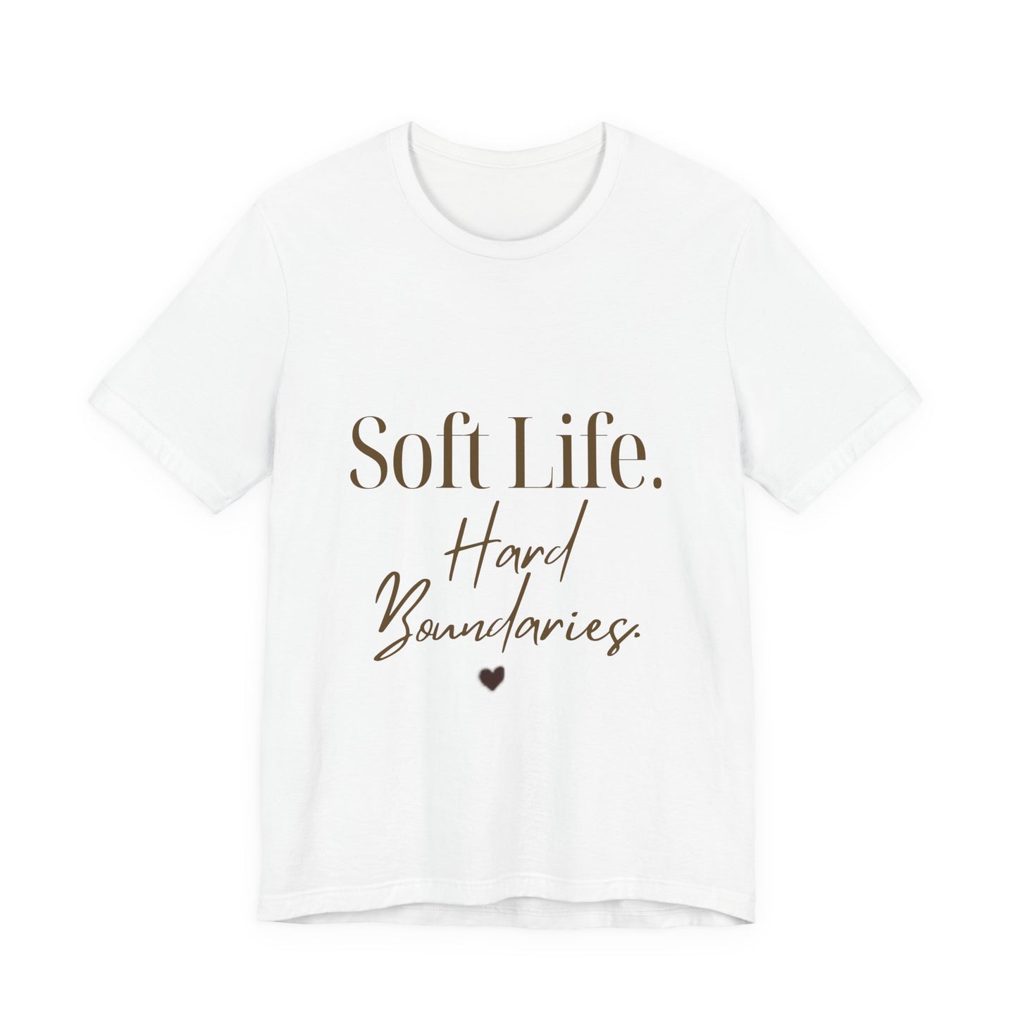 Soft Life. Hard Boundaries. Tee — Minimalist Self-Care Graphic Shirt