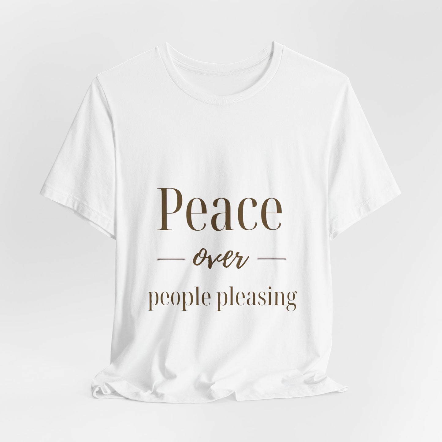 Peace Over People Pleasing T-Shirt